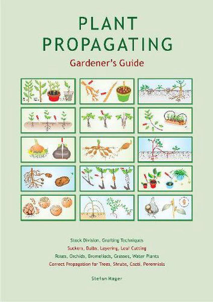 Plant Propogating Gardeners Guide