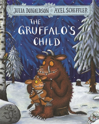 The Gruffalo's Child by Axel Scheffler and Julia Donaldson Paperback