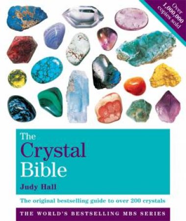 The Crystal Bible by Judy Hall - Volume 1