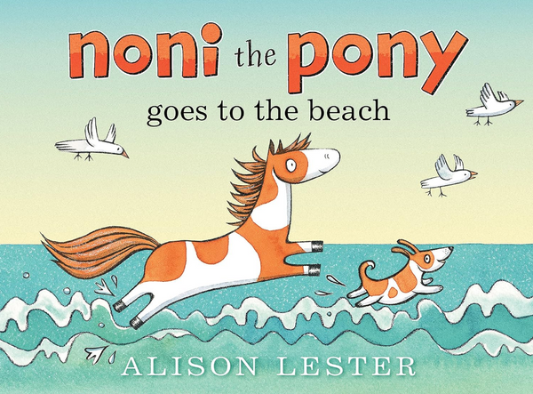 Noni the Pony Goes to The Beach Board Book by Alison Lester