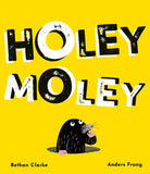 Holey Moley by Bethan Clarke