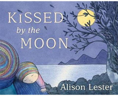 Kissed by the Moon Alison Lester Hard Back Book