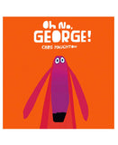 Big Dreams, Oh No, George! Board Book