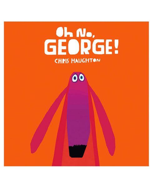 Oh No, George! Board Book