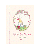 Ruby Red Shoes by Kate Knapp Hard Back