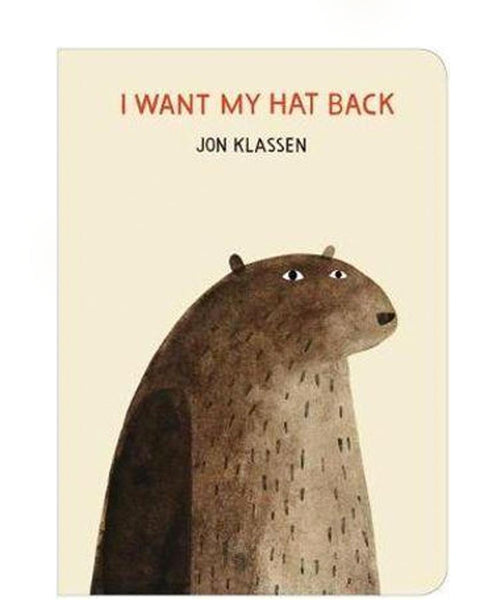 I want My Hat Back by Jon Klassen (Board)