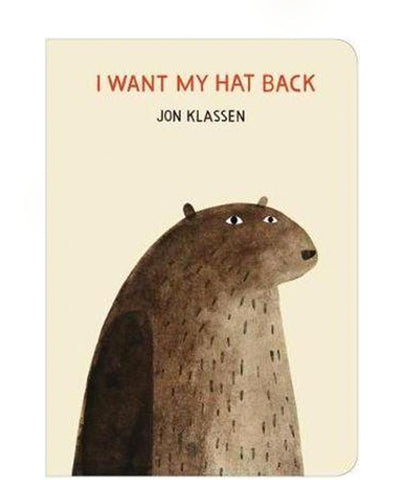 I want My Hat Back by Jon Klassen (Board)